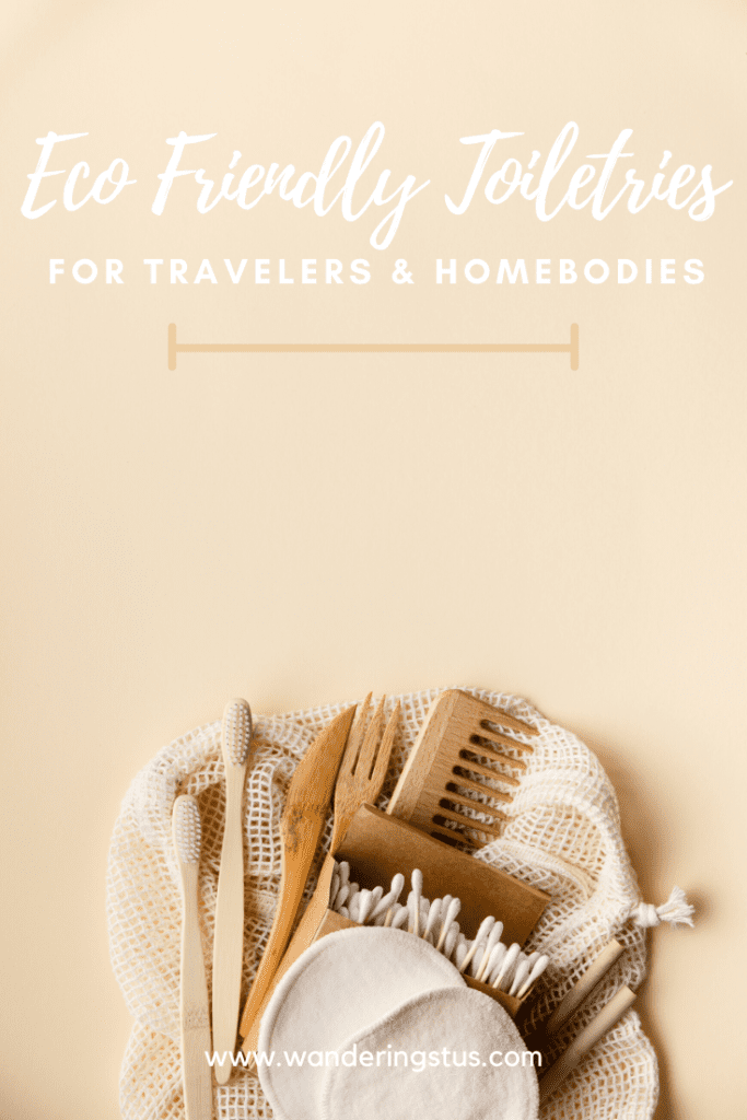 Eco Friendly Toiletries For Travelers and Home Pin