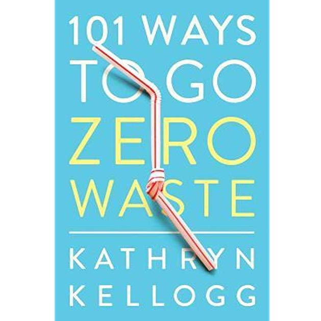 101 ways to go zero waste book